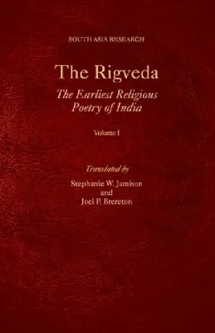 The Rigveda by Stephanie W. Jamison, Stephanie W. Jamison, Joel P. Brereton