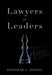 Lawyers as Leaders by Deborah L. Rhode