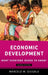 Economic Development: What Everyone Needs to Know by Marcelo M. Giugale