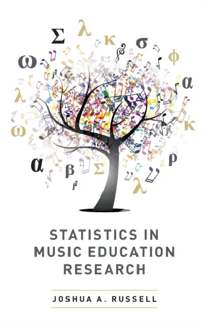 Statistics in Music Education Research by Joshua A. Russell