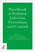 Handbook of Pediatric Infection Prevention and Control by Bryant