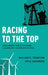 Racing to the Top: How Energy Fuels System Leadership in World Politics by William R. Thompson, Leila Zakhirova