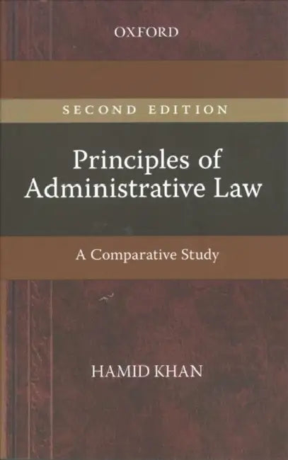 The Principles of Administrative Law by Hamid Khan