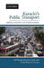 Karachis Public Transport: Origins, Evolution, and Future Planning by Arif Hasan