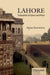 Lahore: Topophilia of Space and Place by Anna Suvorova