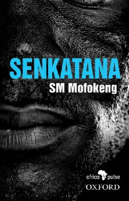 Senkatana by S. M. Mofokeng, J. M. Lenake