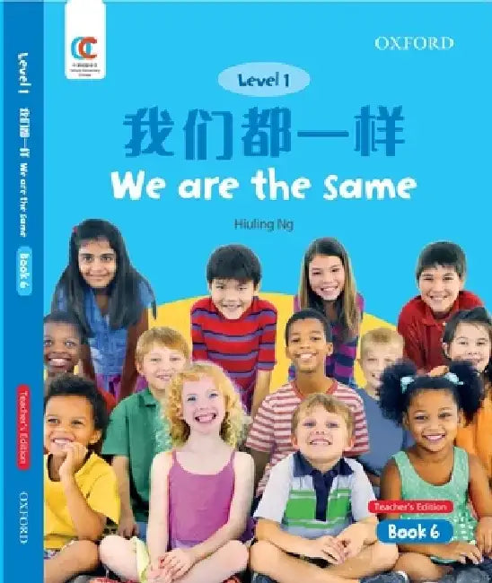 Oec Level 1 Student's Book 6, Teacher's Edition: We Are the Same by Hiuling Ng