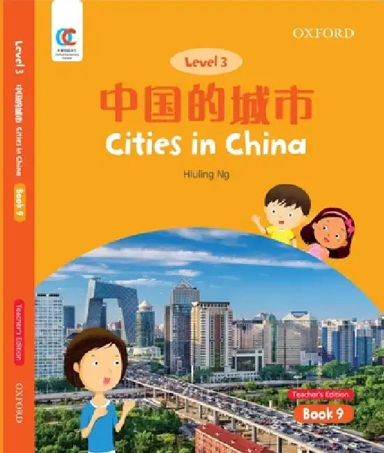 Oec Level 3 Student's Book 9, Teacher's Edition: Cities in China by Hiuling Ng