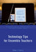 Technology Tips for Ensemble Teachers by Peter J. Perry
