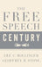 The Free Speech Century by Geoffrey R. Stone, Lee C. Bollinger