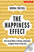 The Happiness Effect by Freitas & Foreword By Smith