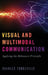Visual and Multimodal Communication: Applying the Relevance Principle by Charles Forceville