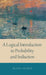A Logical Introduction to Probability and Induction by Franz Huber