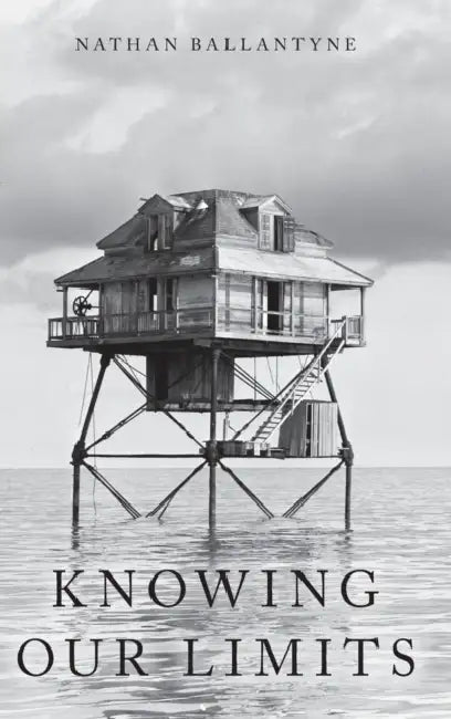 Knowing Our Limits by Nathan Ballantyne
