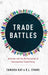Trade Battles: Activism and the Politicization of International Trade Policy by Tamara Kay, R. L. Evans