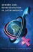Gender and Representation in Latin America by Leslie A. Schwindt-Bayer