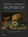Visual Literacy Workbook: For Graphic Design and Fine Art Students by David Moyer