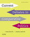 Current Debates in Comparative Politics by J. Tyler Dickovick, Jonathan Eastwood