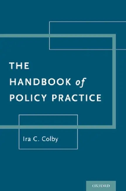Handbook of Policy Practice by Ira C. Colby
