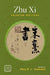 Zhu Xi: Selected Writings by Ivanhoe