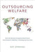 Outsourcing Welfare: How the Money Immigrants Send Home Contributes to Stability in Developing Countries by Germano Roy