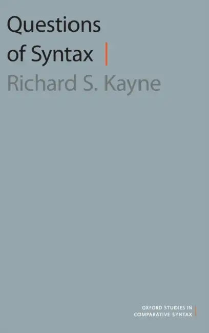 Questions of Syntax by Richard S. Kayne
