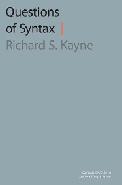 Questions of Syntax by Richard S. Kayne
