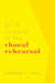 Art & Science in the Choral Rehearsal by Sharon J. Paul