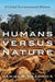 Humans versus Nature: A Global Environmental History by Daniel R. Headrick