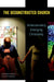 The Deconstructed Church: Understanding Emerging Christianity by Gerardo Marti, Gladys Ganiel