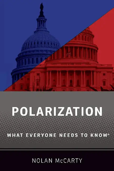Polarization: What Everyone Needs to Know® by Mccarty Nolan
