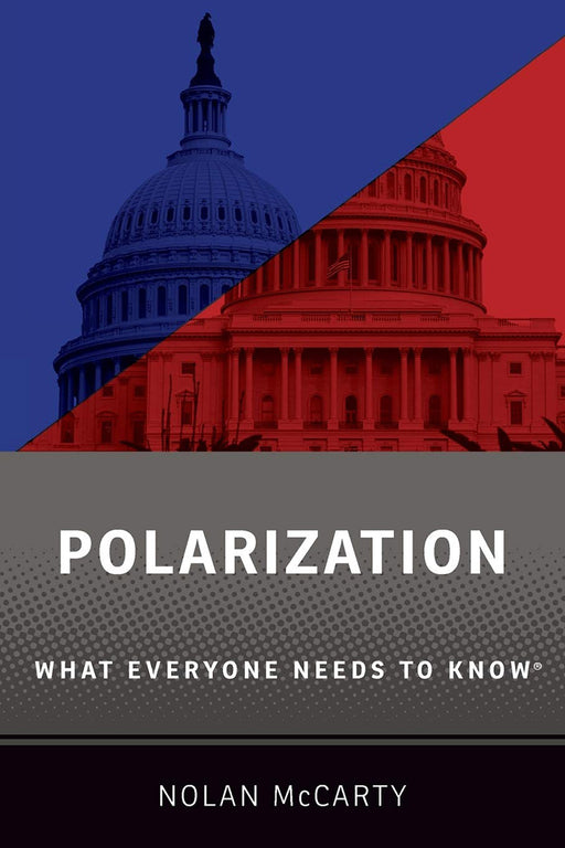 Polarization: What Everyone Needs to Know® by Mccarty Nolan