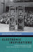Electronic Inspirations: Technologies of the Cold War Musical Avant-Garde by Jennifer Iverson