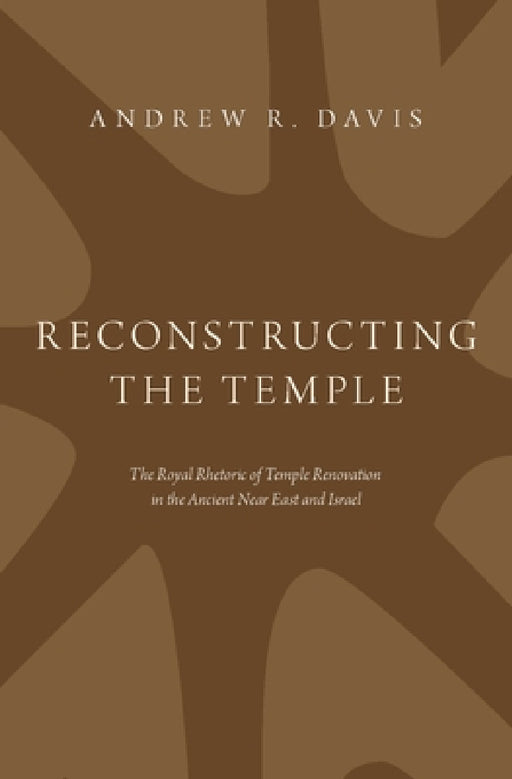 Reconstructing the Temple by Davis