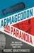 Armageddon and Paranoia: The Nuclear Confrontation Since 1945 by Rodric Braithwaite