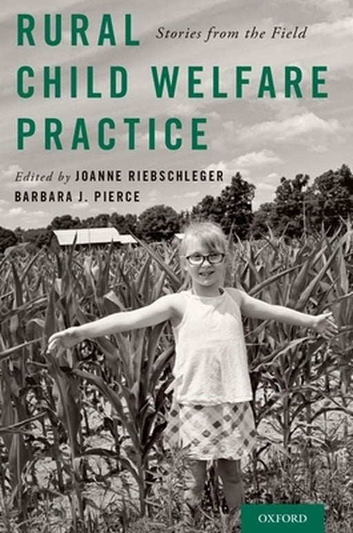 Rural Child Welfare Practice: Stories from the Field by Riebschleger