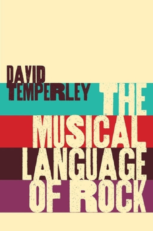 Musical Language of Rock by David Temperley