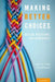 Making Better Choices: Design, Decisions, and Democracy by Charles E. Phelps