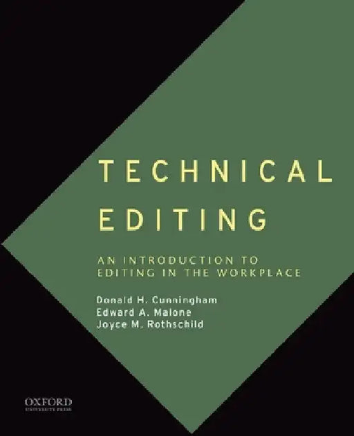 Technical Editing: An Introduction to Editing in the Workplace by Donald H. Cunningham
