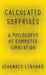 Calculated Surprises: A Philosophy of Computer Simulation by Johannes Lenhard