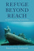 Refuge Beyond Reach: How Rich Democracies Repel Asylum Seekers by Fitzgerald, David Scott