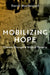 Mobilizing Hope: Climate Change and Global Poverty by Darrel Moellendorf