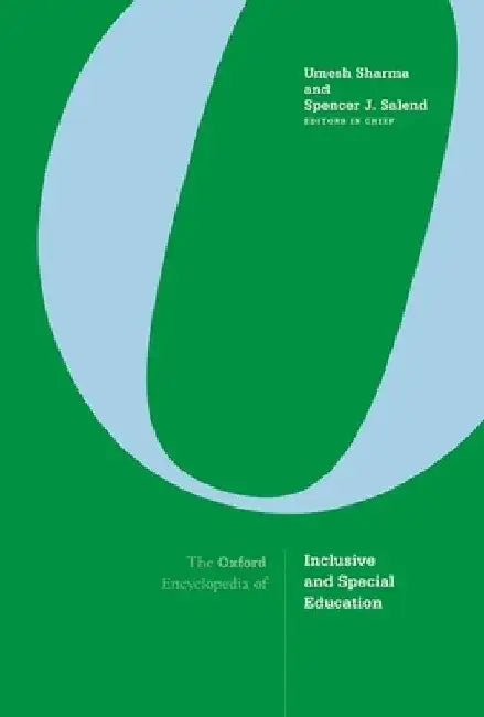 The Oxford Encyclopedia of Inclusive and Special Education by Umesh Sharma