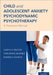 Child and Adolescent Anxiety Psychodynamic Psychotherapy: A Treatment Manual by Sabina E. Preter, Theodore Shapiro, Barbara Milrod