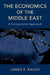The Economics of the Middle East: A Comparative Approach by James E. Rauch