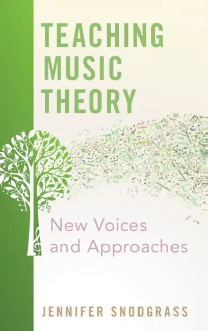 Teaching Music Theory by Jennifer Snodgrass