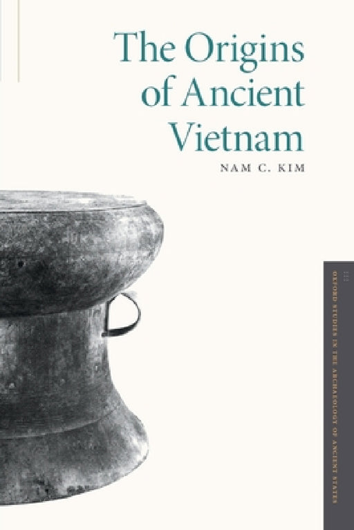 Origins of Ancient Vietnam by Nam C. Kim