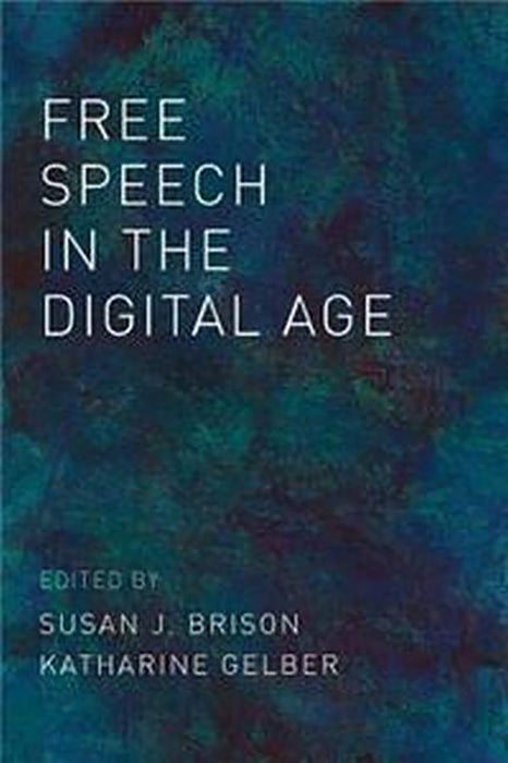 Free Speech in the Digital Age