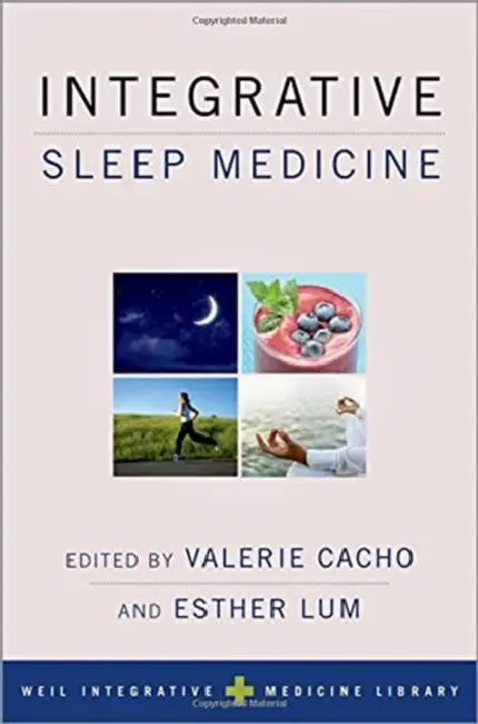 Integrative Sleep Medicine by Valerie Cacho And Esther Lum