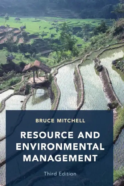 Resource and Environmental Management: Third Edition by Bruce Mitchell